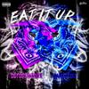 Eat It Up(feat. Mama Glocc) (Explicit) - Detgirlneenee&Mama Glocc