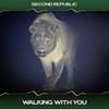 Walking with You (Richard Richmonds Mix, 24 Bit Remastered) - Second Republic