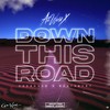 Down This Road (Explicit) - All World X