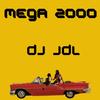 MEGA 2000 - DJ Jdl&fluxos sp