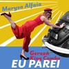 Eu parei - Marysa Alfaia&Gerson King Combo