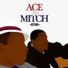 Ace & Mitch (Explicit) - Da New Kid