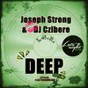 Deep (Original Mix) - Joseph Strong&DJ Czibere