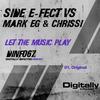 Let the Music Play - Side E-Fect&Mark EG&Chrissi