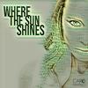 Where The Sun Shines - Caro Pampillo