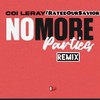 No More Parties 2.0(feat. Coi Leray) (Explicit) - RatedOurSavior&Coi Leray