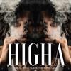 Higha (feat. DJ Suede The Remix God|Explicit) - PBD Grey&DJ Suede The Remix God