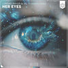 Her Eyes - VIL&Loreno Mayer&Anthony Meyer