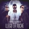 Llego la Noche[feat. J King y Maximan] (Remix) - Dyland&J King y Maximan