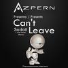 Can't Leave (Original Mix) - Sadaii