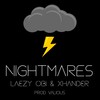 Nightmares - Laezy Obi&Xhander