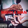 Middle Man (Explicit) - nice life