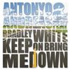 Keep On Bringing Me Down (Radio Edit) - Andreas&Antonyo