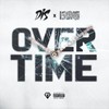 Overtime (Explicit) - Dis&Isong