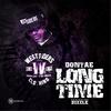 Long Time(feat. Bizzle) - Dontae&Bizzle