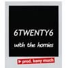 With the Homies (Explicit) - 6twenty6