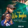 Wo Tugbe (Radio Edit) - Kojo Teezy&Jah Phinga