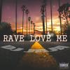 Rave Love Me(feat. Mc Bn, Mc Topre & Mc Dablio) (Explicit) - Dj Jaja&MC BN&Mc Topre&Mc Dablio