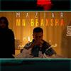 Mn Bbaxsha - Maziar