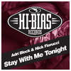 Stay with Me Tonight - Adri Block&Nick Fiorucci