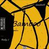 Bamboo (feat. GoodWill) (Explicit) - Rudy J&Goodwill