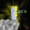 F A D E D (Explicit) - $cooby Band$