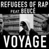 Voyage(feat. Beucé) - Refugees Of Rap&Beucé