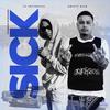 Sick(feat. Swifty Blue) (Explicit) - TK AntiSocial&Swifty Blue