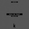 Hold On Tight (Radio edit) - IkNition