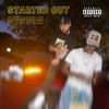 Started Out (Explicit) - Naa Staxx&FREDMANSAM