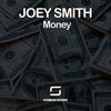 Money (Original Mix) - Joey Smith