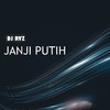 Janji Putih - DJ RVZ