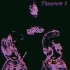 Presence 2 (Explicit) - Tweazy Menace&Inaa&Brysen Tunget&SCOTT.&Teej