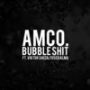 Bubble Sh*t (Explicit) - Amco.&Viktor Sheen&Fosco Alma