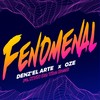 Fenomenal (Explicit) - Denz'El Arte&Kvn On The Beat