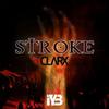 Stroke (Original Mix) - Clarx