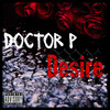 Desire (Explicit) - Doctor P