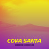 Cova Santa - Groove Lab&Vanriksem
