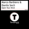 Open Your Mind (Marco Barbiero & Danilo Seclì Club Mix) - Marco Barbiero&Danilo Seclì