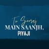 Tu Sooraj Main Saanjh, Piyaji - Amit Trivedi&Shreya Goshal