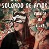 Soldado de Amor - Monica da Silva