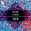 I Dare You (Original Mix) - Paul & Panchez&Sophe Iris