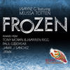 Frozen[feat. Melissa Totten] (Tony Moran & Warren Rigg Mix) - Wayne G&Melissa Totten&Tony Moran&Warren Rigg