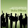 Ombra D'amore - The Acoustics