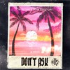 Don't Ask - Collab&Shaun Bily&Valid Point.&gari!