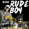 Rude Boy - Mic Blaque