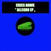 Allegro (Original Mix) - Criss Hawk