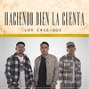 Haciendo Bien La Cuenta - Los Crecidos