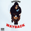 Way Back (Explicit) - GODOBE