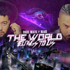 The World Belongs to Us - Excel Beats&Blais